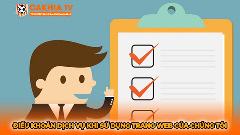 Điều khoản dịch vụ khi sử dụng trang web của chúng tôi