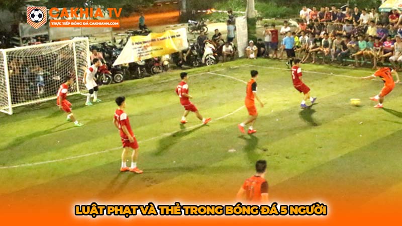 Luật phạt và thẻ trong bóng đá 5 người