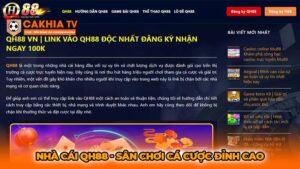 Nhà Cái Qh88 – Sân Chơi Cá Cược Đỉnh Cao Uy Tín Hàng Đầu