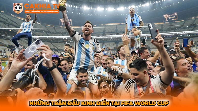 Những trận đấu kinh điển tại Fifa World Cup