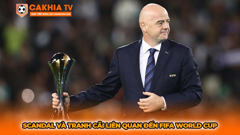 Scandal và tranh cãi liên quan đến Fifa World Cup