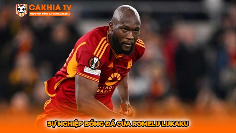 Những danh hiệu mà Romelu Lukaku đạt được