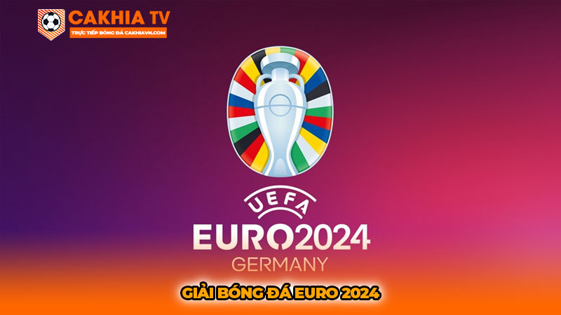 Giải bóng đá Euro 2024